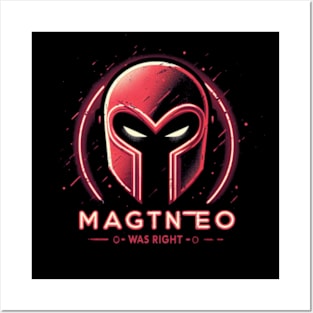 Magneto Was Right Posters and Art